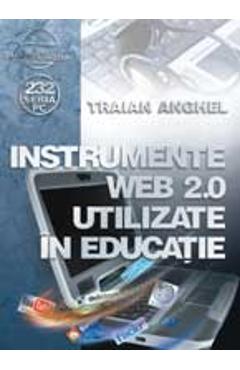 Instrumente web 2.0 utilizate in educatie – Traian Anghel 2.0