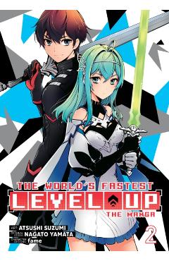 The World\'s Fastest Level Up (Manga) Vol. 2 - Nagato Yamata