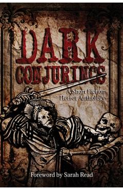 Dark Conjurings: A Short Fiction Horror Anthology - Delia Remington