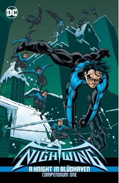 Nightwing: A Knight in Bludhaven Compendium Book One - Chuck Dixon