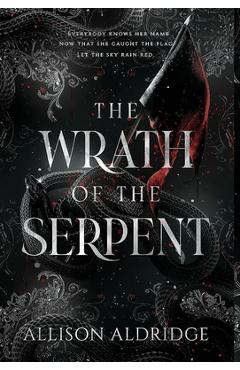 The Wrath of the Serpent - Allison Aldridge