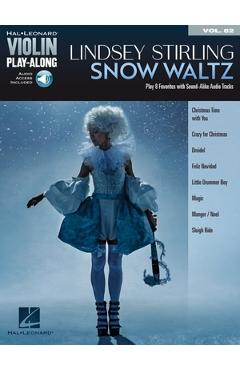 Lindsey Stirling - Snow Waltz: Violin Play-Along Volume 82 - Lindsey Stirling