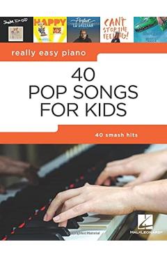 40 Pop Songs for Kids: Really Easy Piano Songbook -
