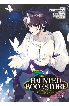 The Haunted Bookstore - Gateway to a Parallel Universe (Manga) Vol. 4 - Shinobumaru