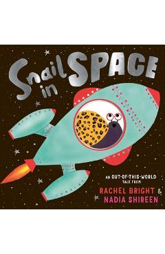 Snail in Space - Rachel Bright