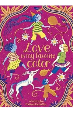 Love Is My Favorite Color