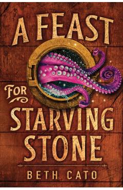 A Feast for Starving Stone - Beth Cato