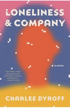 Loneliness & Company - Charlee Dyroff