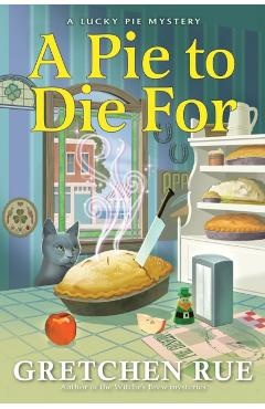 A Pie to Die for - Gretchen Rue