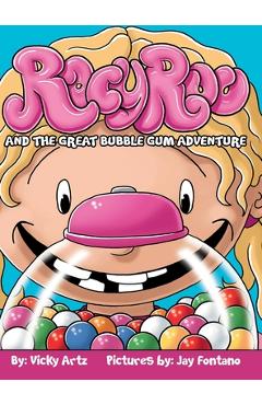 Racy Roo and the Great Bubble Gum Adventure - Vicky Artz