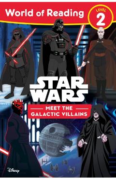 World of Reading: Star Wars: Meet the Galactic Villains - Lucasfilm Press