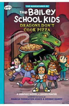 Dragons Don\'t Cook Pizza: A Graphix Chapters Book (the Adventures of the Bailey School Kids #4) - Marcia Thornton Jones