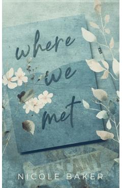 Where we met - nicole baker