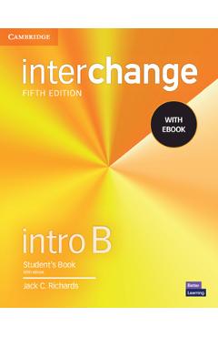 Interchange Intro B Student\'s Book with eBook [With eBook] - Jack C. Richards