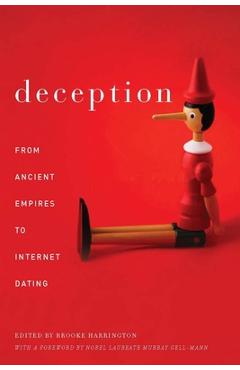 Deception: From Ancient Empires to Internet Dating - Brooke Harrington