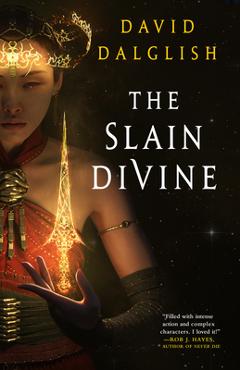 The Slain Divine - David Dalglish
