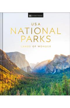 USA National Parks New Edition: Lands of Wonder - Dk Eyewitness