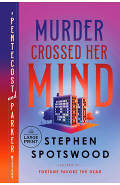 Murder Crossed Her Mind: A Pentecost and Parker Mystery - Stephen Spotswood