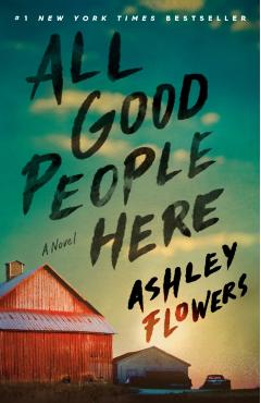 All Good People Here - Ashley Flowers