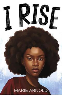 I Rise - Marie Arnold