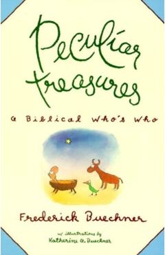Peculiar Treasures - Frederick Buechner