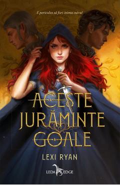 eBook Aceste juraminte goale - Lexi Ryan