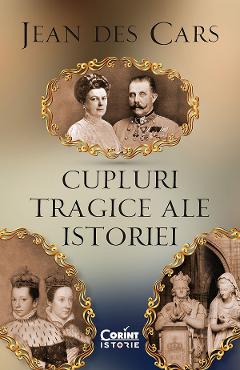 eBook Cupluri tragice ale istoriei - Jean des Cars