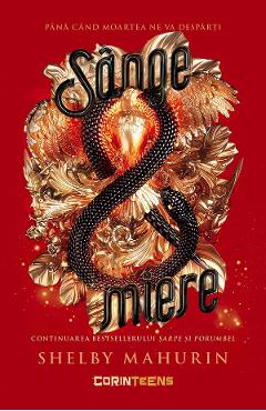 eBook Sange si miere. Seria Sarpe si porumbel Vol.2 - Shelby Mahurin