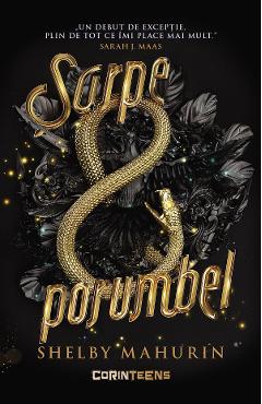 eBook Sarpe si porumbel. Seria Sarpe si porumbel Vol.1 - Shelby Mahurin