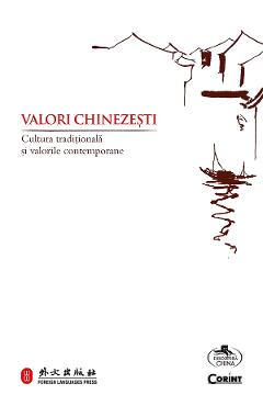 eBook Valori chinezesti. Cultura traditionala si valorile contemporane
