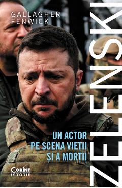 eBook Zelenski. Un actor pe scena vietii si a mortii - Gallagher Fenwick