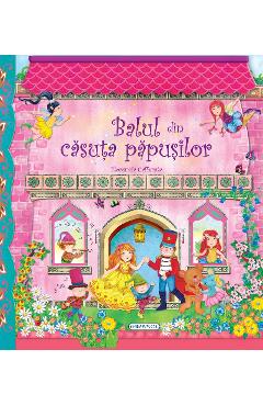 Balul din casuta papusilor - Florencia Cafferata - GIRASOL