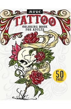 Jumbo Tattoo Coloring Book for Adults - Luna Greyson