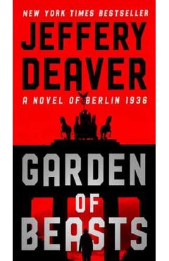 Garden of Beasts - Jeffery Deaver