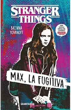 Stranger Things. Max, la fugitiva - Brenna Yovanoff