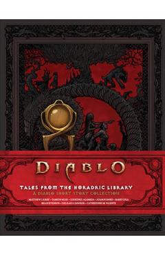 Diablo: Tales from the Horadric Library - Courtney Alameda, Delilah S. Dawson, Brian Evenson
