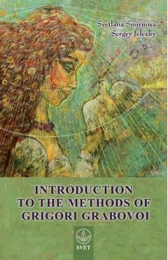 Introduction to the Methods of Grigori Grabovoi - Svetlana Smirnova, Grigori Grabovoi, Jelezky Sergey