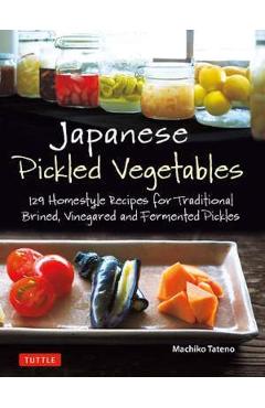 Japanese Pickled Vegetables - Machiko Tateno
