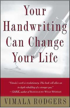 Your Handwriting Can Change Your Life - Vimala Rodgers