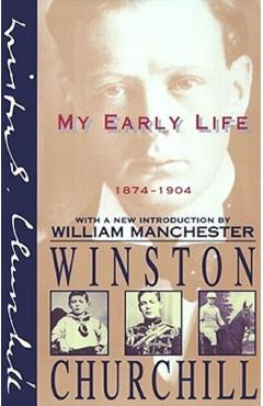 My Early Life, 1874-1904 - Winston S. Churchill