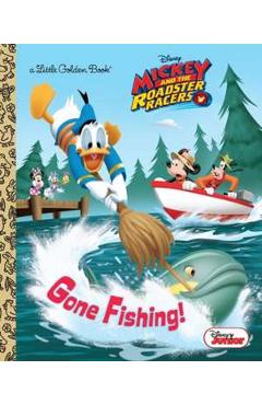 Gone Fishing! Disney Junior: Mickey and the Roadster Racers - Sherri Stoner