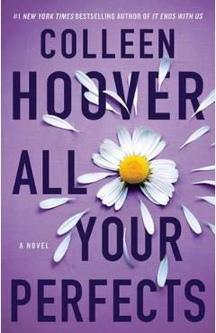 All Your Perfects. Hopeless #3 - Colleen Hoover