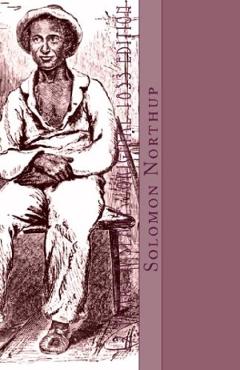 12 Years a Slave - Solomon Northup