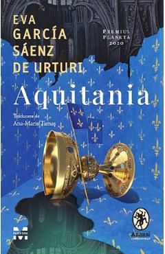 Aquitania - Eva Garcia Saenz de Urturi