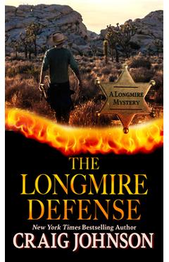 The Longmire Defense - Craig Johnson