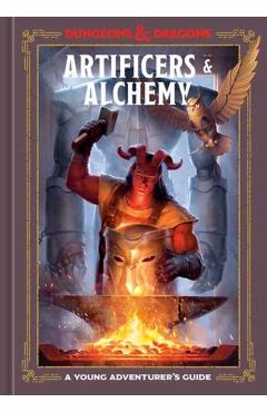 Artificers & Alchemy (Dungeons & Dragons): A Young Adventurer's Guide - Jim Zub
