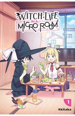 Witch Life in a Micro Room, Vol. 1 - Akitaka