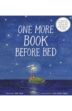 One More Book Before Bed: A Nighttime Ritual of Comfort and Connection - M. H. Clark