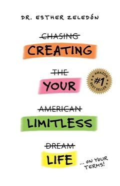 Creating Your Limitless Life - Esther Zeledon