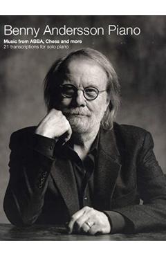 Benny Andersson Piano: Music from Abba, Chess and More - Abba
